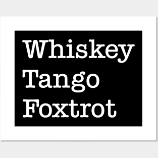 Whiskey Tango Foxtrot Posters and Art